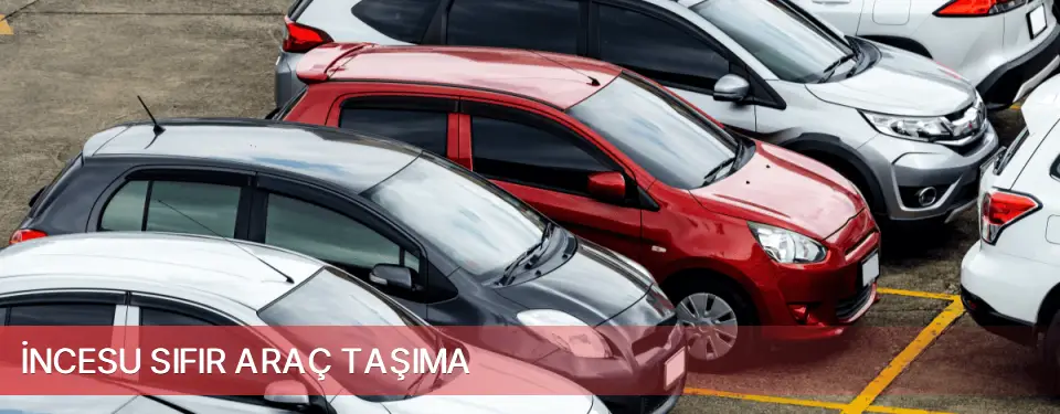 İncesu İlçemi Sıfır Araç Taşıma